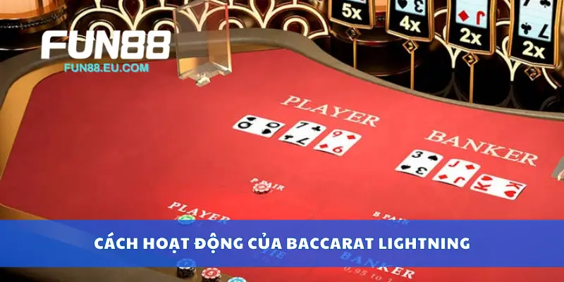 Cách hoạt động của baccarat lightning