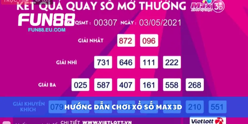 Hướng dẫn chơi xổ số Max 3D